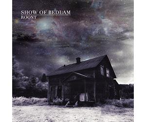 Show of Bedlam - Roont
