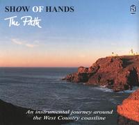 Show of Hands - Path: an Instrumental Journey Around The West Coun