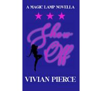 Show Off: A Magic Lamp Novella