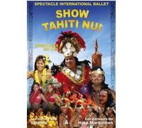 Show Tahiti Nui - Spectacle live E