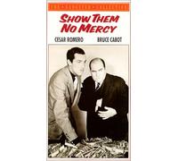 Show Them No Mercy [VHS]
