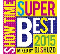 Show Time Super Best 2015 [Import allemand]