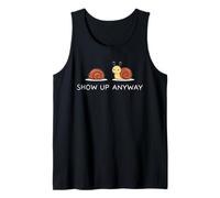 Show Up Anyway : état d'esprit de Croissance, Pleine Conscience Motivationnelle Débardeur