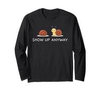 Show Up Anyway : état d'esprit de Croissance, Pleine Conscience Motivationnelle Manche Longue