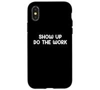Show Up Do The Work Blue Collar Work Ethic Saying Design Coque pour iPhone X/XS