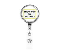 Show You My Butthole Porte-badge rétractable Reel Clip Id Card Holder forNurse Student Office Worker
