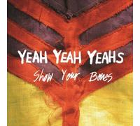 Show Your Bones [Vinyl] by Yeah Yeah Yeahs [VINYL] NEUF