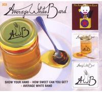 Show Your Hand & How Sweet Can You Get & Average White Band by Average White Band (2009-04-06)