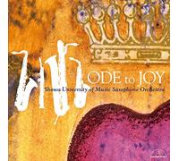 Showa University Of Music Saxophone Orchestra - Ode to Joy [Import allemand]