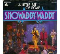 SHOWADDYWADDY - A little bit of soap / Maybe Maybe Maybe / 1C 006-61 324