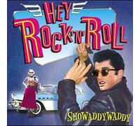 Showaddywaddy - Hey Rock 'N' Roll