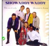 Showaddywaddy - One & Only Greatest & Latest