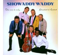 Showaddywaddy - The One & Only-Greatest & Late