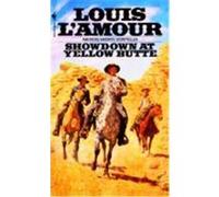 Showdown at Yellow Butte Louis L'Amour (Auteur)