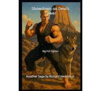 Showdown on Devils Tower: Big Fist Fighter