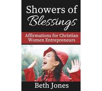 Showers of Blessings: Affirmations for Christian Women Entrepreneurs