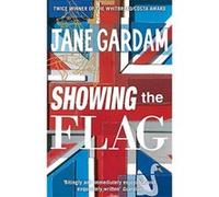 Showing the Flag Gardam, Jane (Auteur)