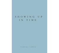 Showing Up in Time: A Reflection on Work, Presence, and Choosing What Lasts