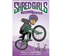 Shred Girls #1: Lindsay's Joyride