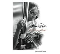 Shree Maa: The Life of a Saint
