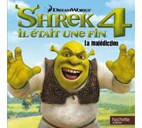 Shrek 4 Il était une fin: La malédiction