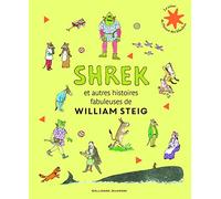 William Steig – Shrek et autres histoires fabuleuses – Gallimard