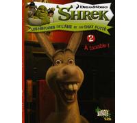 shrek histoires t2 a taaable !: LES HISTOIRES DE L'ANE ET DU CHAT POTTE (2)