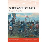 Shrewsbury 1403: Struggle for a Fragile Crown