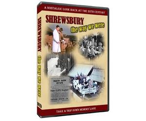 Shrewsbury, The Way We Were