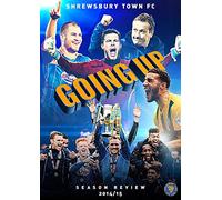Shrewsbury Town Season Review 2014/15 - Going Up