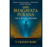 Shri Bhagavata Purana: Life & Divinity of Krishna