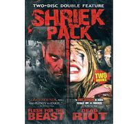 Shriek Pack: Flesh for The Beast & Dead Riot