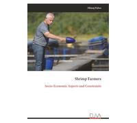 Shrimp Farmers: Socio-Economic Aspects and Constraints