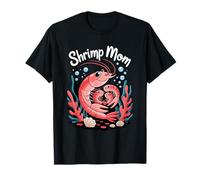 Shrimp Mom Cute Ocean Family Sea Life T-Shirt