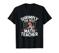 Shrimply, Le Meilleur Professeur de mathématiques, Jeu de Mots Amusant T-Shirt Graphique avec Valeur