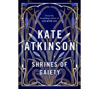 Shrines of Gaiety - Kate Atkinson - Transworld Publ. - broché - Roman