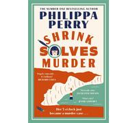 Shrink Solves Murder The warm and witty new murder mystery featuring a crime-solving therapist, from the Sunday Times bestselling author - Philippa Perry - Penguin - ebook (ePub) - Livre