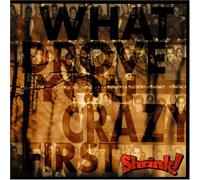 Shrink! - What Drove Your Crazy First