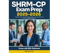 SHRM-CP Exam Prep 2025-2026: Complete Review with 670 Practice Questions + 5 Full-Length Tests to Ace Your SHRM Certification