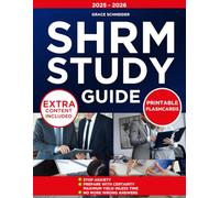 SHRM STUDY GUIDE: Pass the SHRM Exam with Confidence Using Proven Strategies, Accurate Practice Tests, and a Smart Study Plan Designed to Save Time and Boost Your Professional Growth.