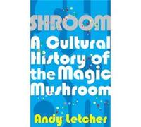 Shroom Andy Letcher, (Auteur)