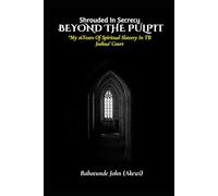Shrouded in Secrecy: BEYOND THE PULPIT: “My 16 Years of Spiritual Slavery in Joshua' Court