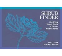 Shrub Finder: Identifying Woody Plants of Eastern North America
