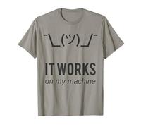 Shrug It Works on My Machine Programmateur Humoristique Motif Excuse T-Shirt