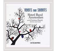 Shtetl Band Amsterdam - Roots and Shoots [Import]