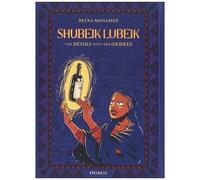 Shubeik Lubeik - Vos Désirs Sont Des Ordres