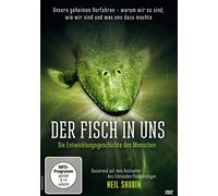 Shubin - Der Fisch in Uns-die Entwicklungsgeschichte des