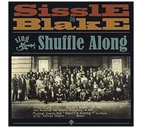 Sissle, Noble / Blake, Eubie / Browning, Harold - Sissle and Blake Sing Shuffle Along