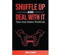 Shuffle Up and Deal with It: Tales from Dealers Worldwide