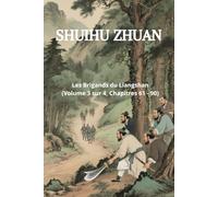 Shuihu Zhuan: Les Brigands du Liangshan (Volume 3 sur 4, Chapitres 61 - 90)